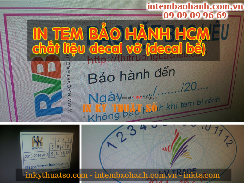 In an tem nhan bao hanh nhanh tu dich vu in decal vo cung cap boi Cong ty TNHH In Ky Thuat So - Digital Printing 