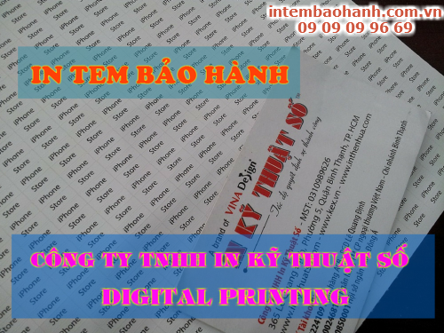 in tem bảo hành tại TPHCM với Công ty TNHH In Kỹ Thuật Số - Digital Printing