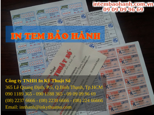 Liên hệ in tem bảo hành tại TPHCM với Công ty TNHH In Kỹ Thuật Số - Digital Printing